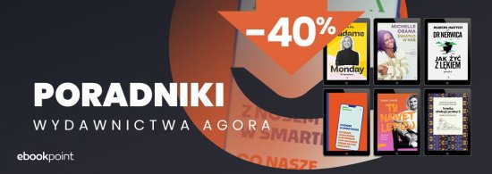 Poradniki Wydawnictwa Agora / -40%