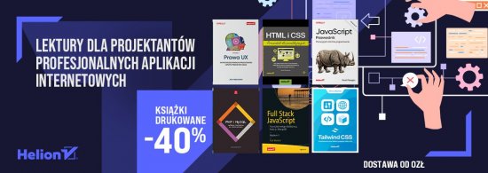 Lektury dla projektantów profesjonalnych aplikacji internetowych [Drukowane -40%]