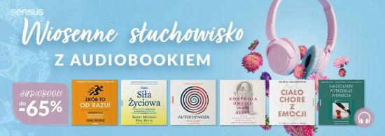 Wiosenne słuchowisko z audiobookiem [do -65%]